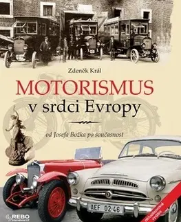 Auto, moto Motorismus v srdci Evropy - Zdeněk Král