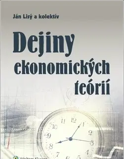 Ekonómia, Ekonomika Dejiny ekonomických teórií - Ján Lisý,Kolektív autorov