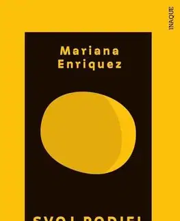 Romantická beletria Svoj podiel noci niesť - Mariana Enríquezová