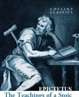 Filozofia The Teachings of a Stoic - Epictetus