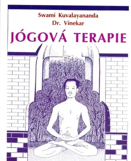 Joga, meditácia Jógová terapie - Kuvalayananda Swami,S. L. Vinekar