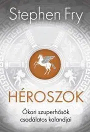 Mytológia Héroszok - Stephen Fry