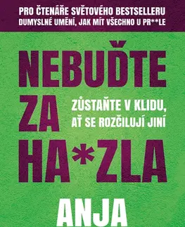 Motivačná literatúra - ostatné Nebuďte za ha*zla - Anja Niekerken