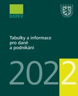 Dane, účtovníctvo Tabulky a informace pro daně a podnikání 2022 - Kolektív autorov