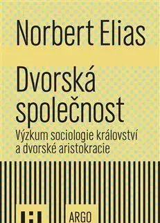 Sociológia, etnológia Dvorská společnost - Norbert Elias