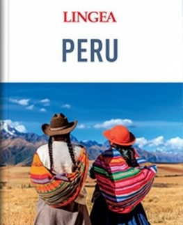 Amerika Peru - velký průvodce