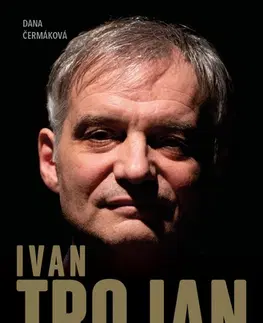 Film, hudba Ivan Trojan - Dana Čermáková