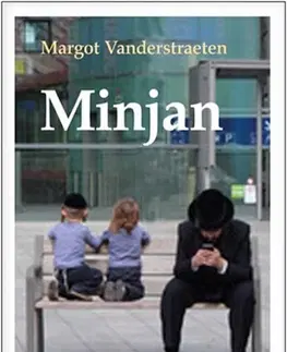 Judaizmus Minjan - Margot Vanderstraeten,Radka Smejkalová