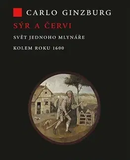 Svetové dejiny, dejiny štátov Sýr a červi - Carlo Ginzburg
