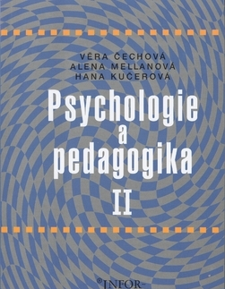 Učebnice pre SŠ - ostatné Psychologie a pedagogika II - Kolektív autorov,Věra Čechová