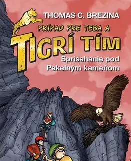 Dobrodružstvo, napätie, western Tigrí tím - Sprisahanie pod Pekelným kameňom - Thomas C. Brezina,Katarína Šmidtová