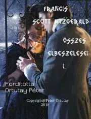 Beletria - ostatné Francis Scott Fitzgerald összes elbeszélései -I. - Ortutay Peter