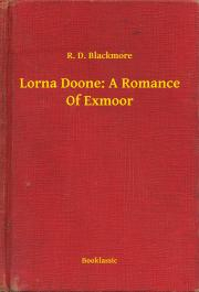 Svetová beletria Lorna Doone: A Romance Of Exmoor - Blackmore R. D.