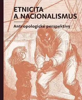 Sociológia, etnológia Etnicita a nacionalismus - Eriksen Thomas Hylland