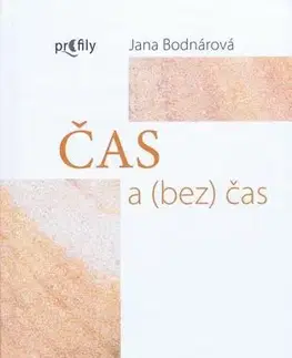 Slovenská beletria Čas a (bez) čas - Jana Bodnárová