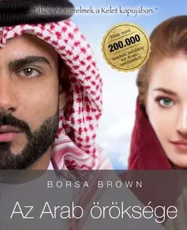 Romantická beletria Az Arab öröksége - Borsa Brown