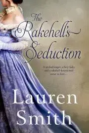 Romantická beletria The Rakehell’s Seduction - Lauren Smith