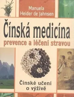 Astrológia, horoskopy, snáre Čínská medicína - prevence a léčení stravou - Heider de Jahnsen