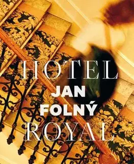 Česká beletria Hotel Royal - Ján Folný