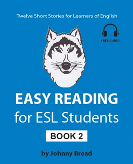Učebnice a príručky Easy Reading for ESL Students - Book 2 - Johnny Bread