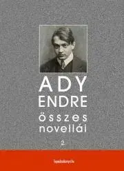 Svetová beletria Ady Endre összes novellái II. kötet - Endre Ady