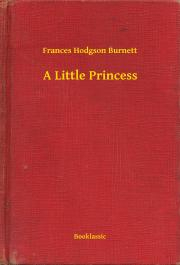 Svetová beletria A Little Princess - Frances Hodgson Burnett