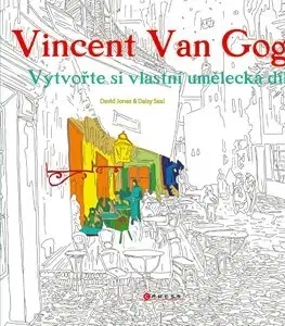 Maľovanky pre dospelých Vincent van Gogh - Vytvořte si vlastní umělecká díla - Kolektív autorov