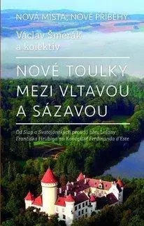 Cestopisy Nové toulky mezi Vltavou a Sázavou - Václav Šmerák