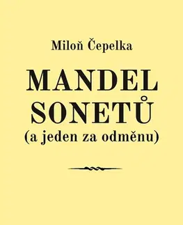 Poézia Mandel sonetů (a jeden za odměnu) - Miloň Čepelka
