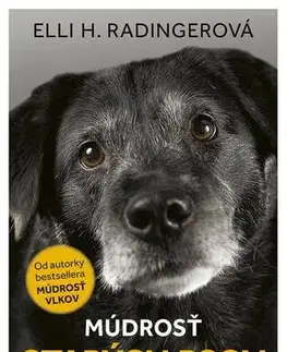 Psy, kynológia Múdrosť starých psov - Elli H. Radinger