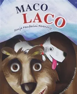Rozprávky pre malé deti Maco Laco - Sonja Fanfarini Ferenczy