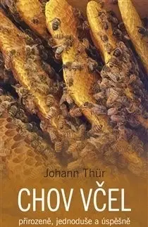 Hmyz Chov včel - Johann Thür