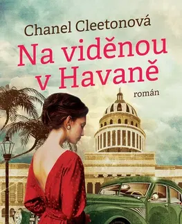 Romantická beletria Na viděnou v Havaně - Chanel Cleeton,Alžběta Komrsková