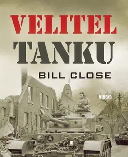 Druhá svetová vojna Velitel tanku - Bill Close