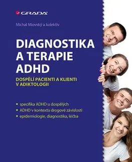 Psychiatria a psychológia Diagnostika a terapie ADHD - Michal Miovský,Kolektív autorov