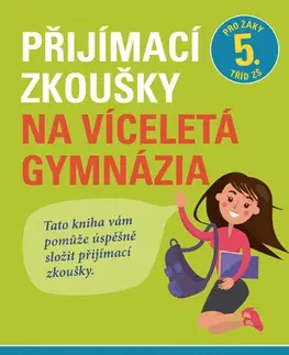 Učebnice pre ZŠ - ostatné Přijímací zkoušky na víceletá gymnázia: český jazyk - Vlasta