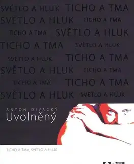 Česká poézia Uvolněný - Anton Divácký