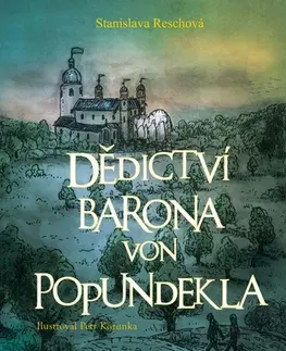 Rozprávky Dědictví barona von Popundekla - Stanislava Reschová