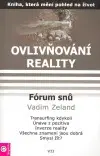 Rozvoj osobnosti Ovlivňování reality VII – Fórum snu - Vadimír Zeland,Jana Slámová