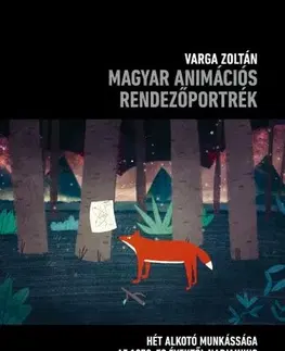 Film - encyklopédie, ročenky Magyar animációs rendezőportrék - Zoltán Varga