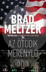 Detektívky, trilery, horory Az ötödik merénylő - Brad Meltzer