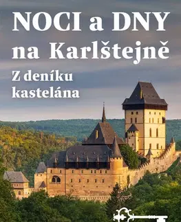 História - ostatné Noci a dny na Karlštejně - Jaromír Kubů