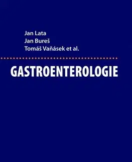 Medicína - ostatné Gastroenterologie - Jan Lata,Jan Bureš,Tomáš Vaňásek