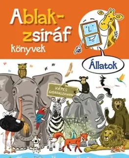 Encyklopédie pre deti a mládež Ablak-zsiráf könyvek - Állatok