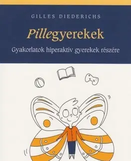 Výchova, cvičenie a hry s deťmi Pillagyerekek - Gilles Diederichs