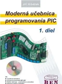 Programovanie, tvorba www stránok Moderná učebnica programovania PIC 1.diel + CD - Jiří Hrbáček