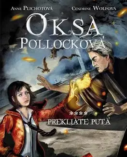Pre dievčatá Oksa Pollocková - Prekliate putá 4 - Kolektív autorov,Anne Plichota