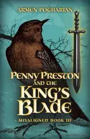 Sci-fi a fantasy Penny Preston and the King’s Blade - Pogharian Armen