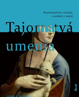 Dejiny, teória umenia Tajomstvá umenia - Mancoff N. Debra,Ivana Krekáňová
