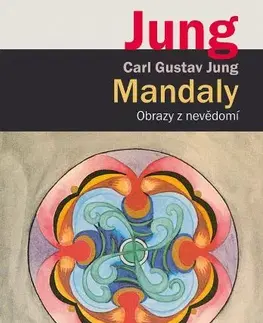 Psychológia, etika Mandaly - Carl Gustav Jung